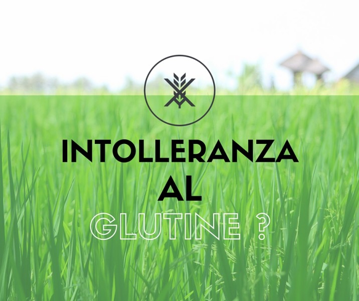 INTOLLERANZA GLUTINE